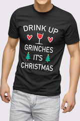 Drink Up Grinches Printed Tshirt